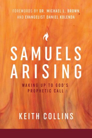 Samuels Arising: Waking Up to God’s Prophetic Call